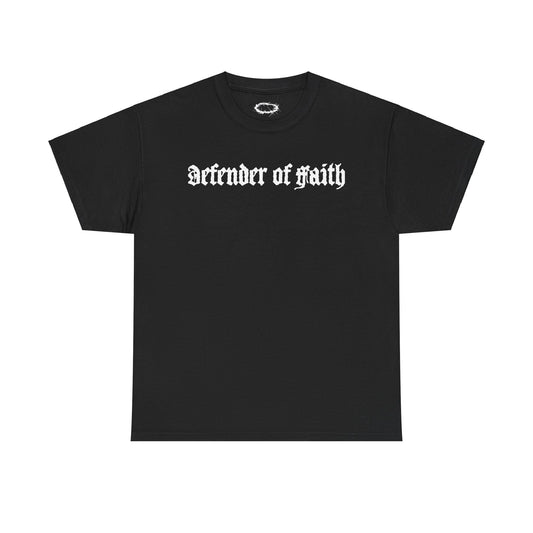 DEFENDER OF FAITH -- T-Shirt